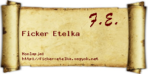 Ficker Etelka névjegykártya